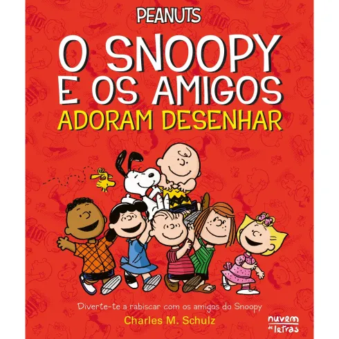 Peanuts®: o Snoopy e os Amigos Adoram Desenhar de Charles M. Schulz