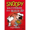 Peanuts®: Snoopy: Qual É O Problema Com Os Beijos De Cão?: Novela Gráfica de Charles M. Schulz