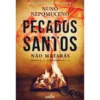 Pecados Santos de Nuno Nepomuceno