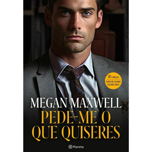 Pede-me o que Quiseres de Megan Maxwell