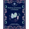 Pedras Preciosas e Cristais de Margerie Dachelet