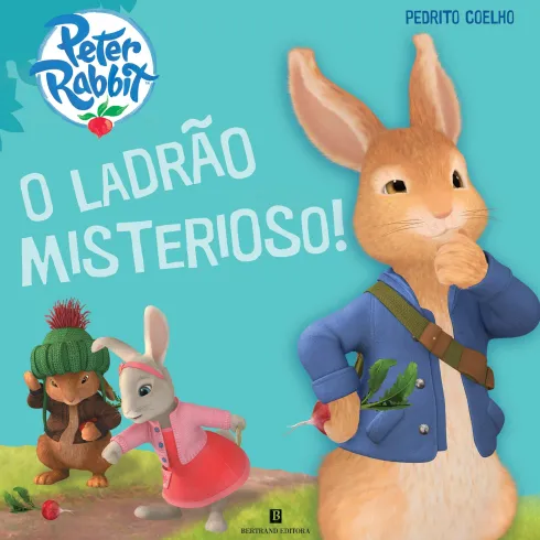 Pedrito Coelho - O Ladrão Misterioso! de Beatrix Potter