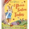 Pedrito Coelho - O Pedrito Salva Todos de Rachel Bright E Nicola Kinnear