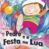 Pedro e a Festa na Lua de Helena Simas