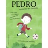 Pedro: O Primeiro Dia De Escola de Nuno Lopes, José Caetano, Filipa Furtado, Paula Kjollerstrom