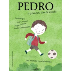 Pedro: O Primeiro Dia De Escola de Nuno Lopes, José Caetano, Filipa Furtado, Paula Kjollerstrom