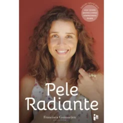 Pele Radiante de Francisca Guimarães