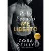 Pelo Pecado Me Liberto de Cora Reilly
