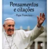 Pensamentos e Citações, Papa Francisco