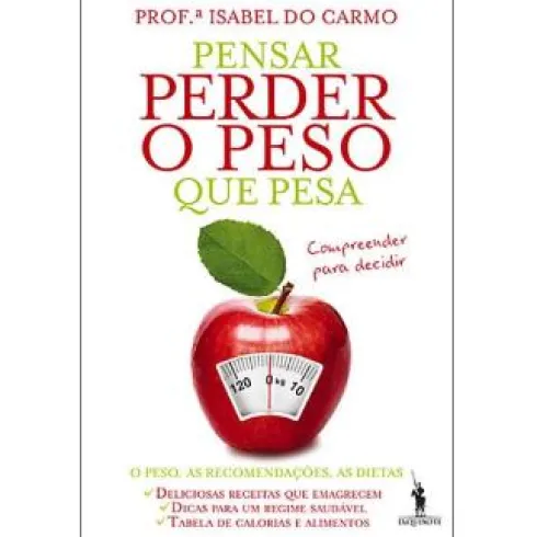Pensar Perder o Peso que Pesa de Isabel do Carmo