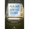 Pensar. Sentir. Viver. de Judite Sousa