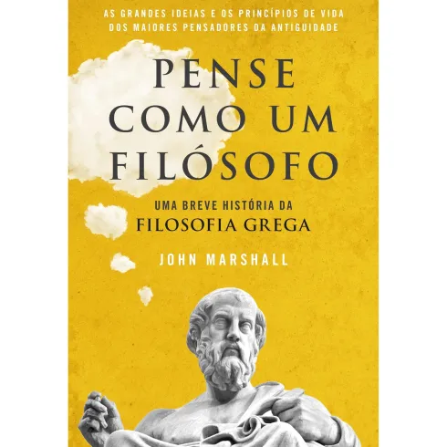 Pense Como Um Filósofo de John Marshall