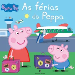 Peppa Pig - as Férias da Peppa