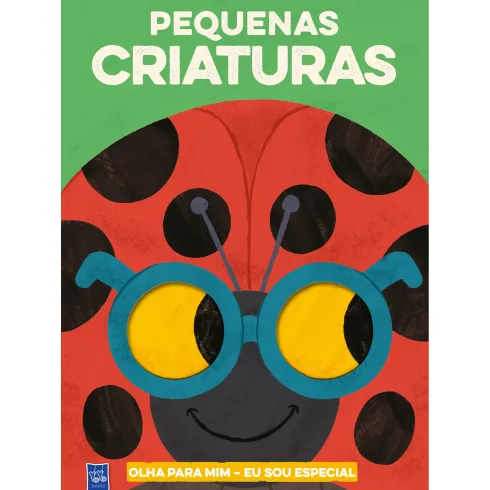Pequenas Criaturas - Olha para Mim - Eu Sou Especial