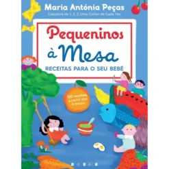 Pequeninos à Mesa de Maria Antónia Peças