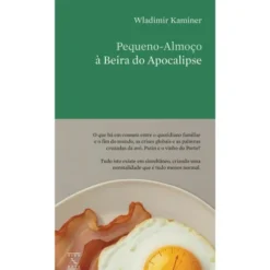 Pequeno-Almoço à Beira do Apocalipse de Wladimir Kaminer