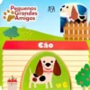 Pequenos Grandes Amigos - Cão de Vários Autores