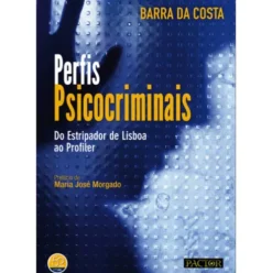 Perfis Psicocriminais de José Martins Barra da Costa