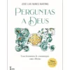 Perguntas A Deus de José Luís Nunes Martins