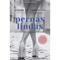 Pernas Lindas de Joana de Carvalho
