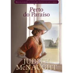 Perto do Paraíso de Judith McNaught