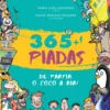 365 + 1 Piadas de Partir o Côco a Rir! de Maria João Medeiros
