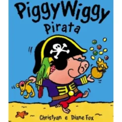Piggy Wiggy Pirata de Diane Fox