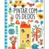 Pintar com os Dedos de Fiona Watt