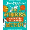 Piores Animais Estimação Mundo de David Walliams