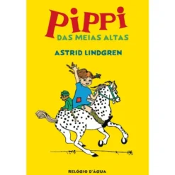 Pippi das Meias Altas de Astrid Lindgren