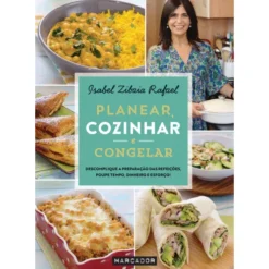 Planear, Cozinhar e Congelar de Isabel Zibaia Rafael