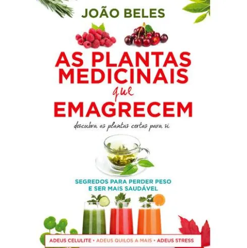 Plantas Medicinais que Emagrecem de João Beles