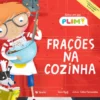 Plim! - Frações na Cozinha de Sara Rodi e Célia Fernandes