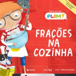 Plim! - Frações na Cozinha de Sara Rodi e Célia Fernandes