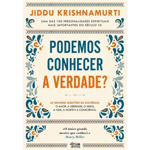 Podemos Conhecer A Verdade? de J. Krishnamurti