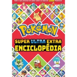 Pokémon - Super Ultra Extra Enciclopédia
