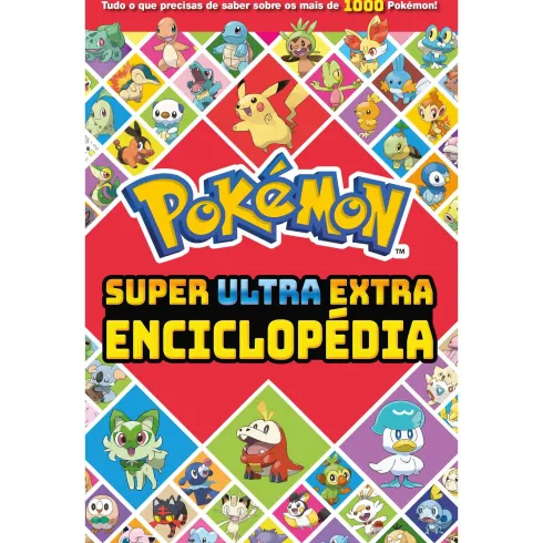 Pokémon - Super Ultra Extra Enciclopédia