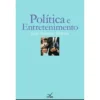 Política e Entretenimento de José Santana Pereira