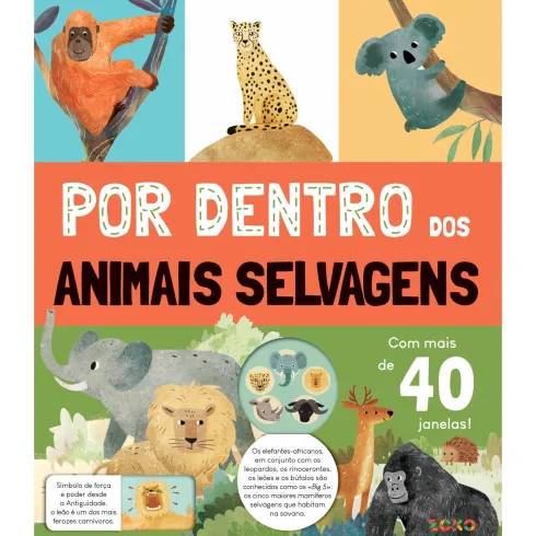 Por Dentro dos Animais Selvagens: Livro com Janelas de Zero a Oito
