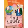 Porquê a Guerra? de Sigmund Freud e Albert Einstein
