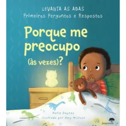 Porque Me Preocupo (Às Vezes)? de Primeiras Perguntas