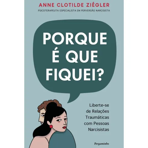 Porque É Que Fiquei de Anne Clotide Ziégler