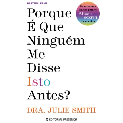 Porque é que Ninguém Me Disse Isto Antes? de Julie Smith