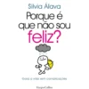 Porque É Que Não Sou Feliz? de Silvia Álava