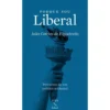 Porque Sou Liberal de João Cotrim de Figueiredo