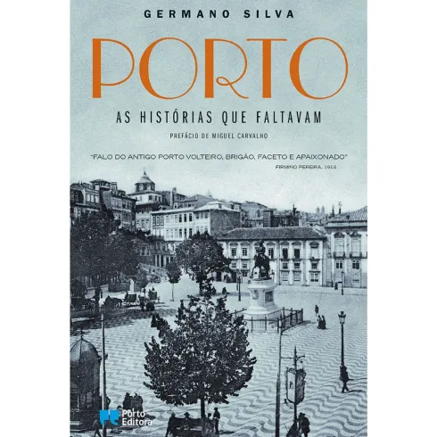Porto: As Histórias que Faltavam de Germano Silva