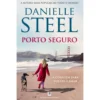 Porto Seguro de Danielle Steel