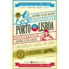 Porto Vs. Lisboa de António Eça de Queiroz