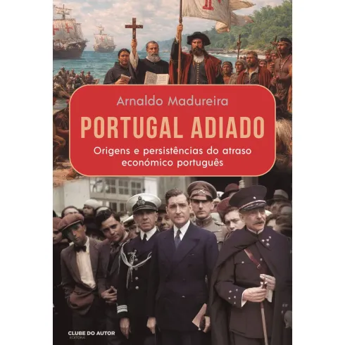 Portugal Adiado de Arnaldo Madureira