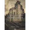 Portugal - A Primeira Nação Templária de Freddy Silva